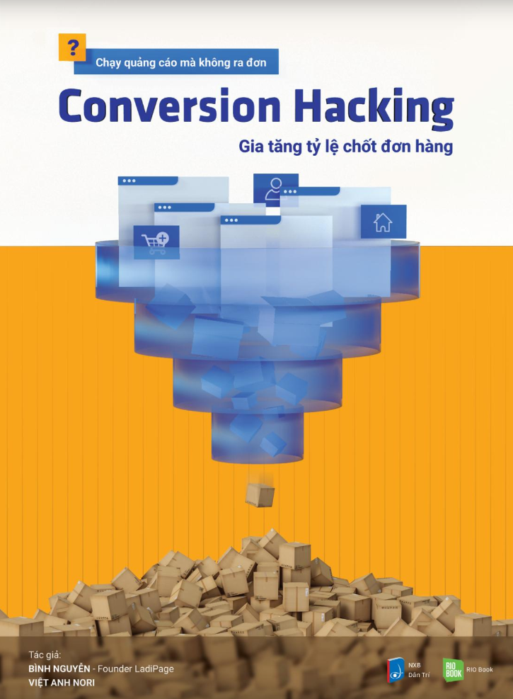 Sách Conversion Hacking - Gia Tăng Tỷ Lệ Chốt Đơn Hàng