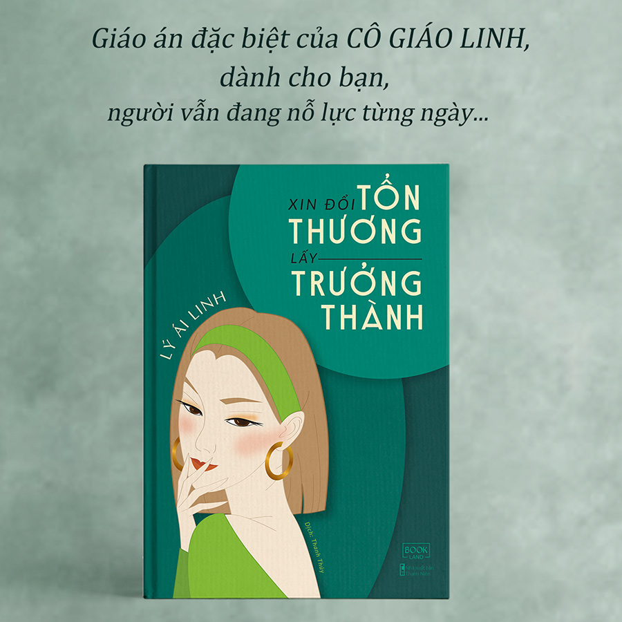 Xin Đổi Tổn Thương Lấy Trưởng Thành (Tặng Kèm Bookmark)