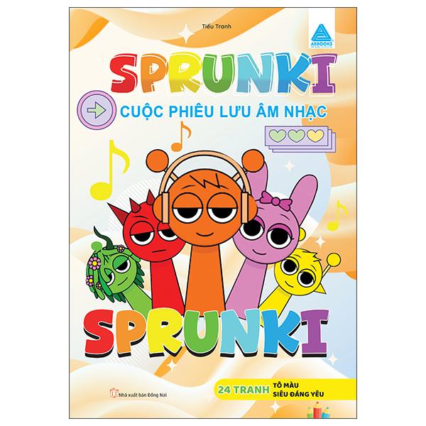 Sách - Sprunki - Cuộc Phiêu Lưu Âm Nhạc Sprunki