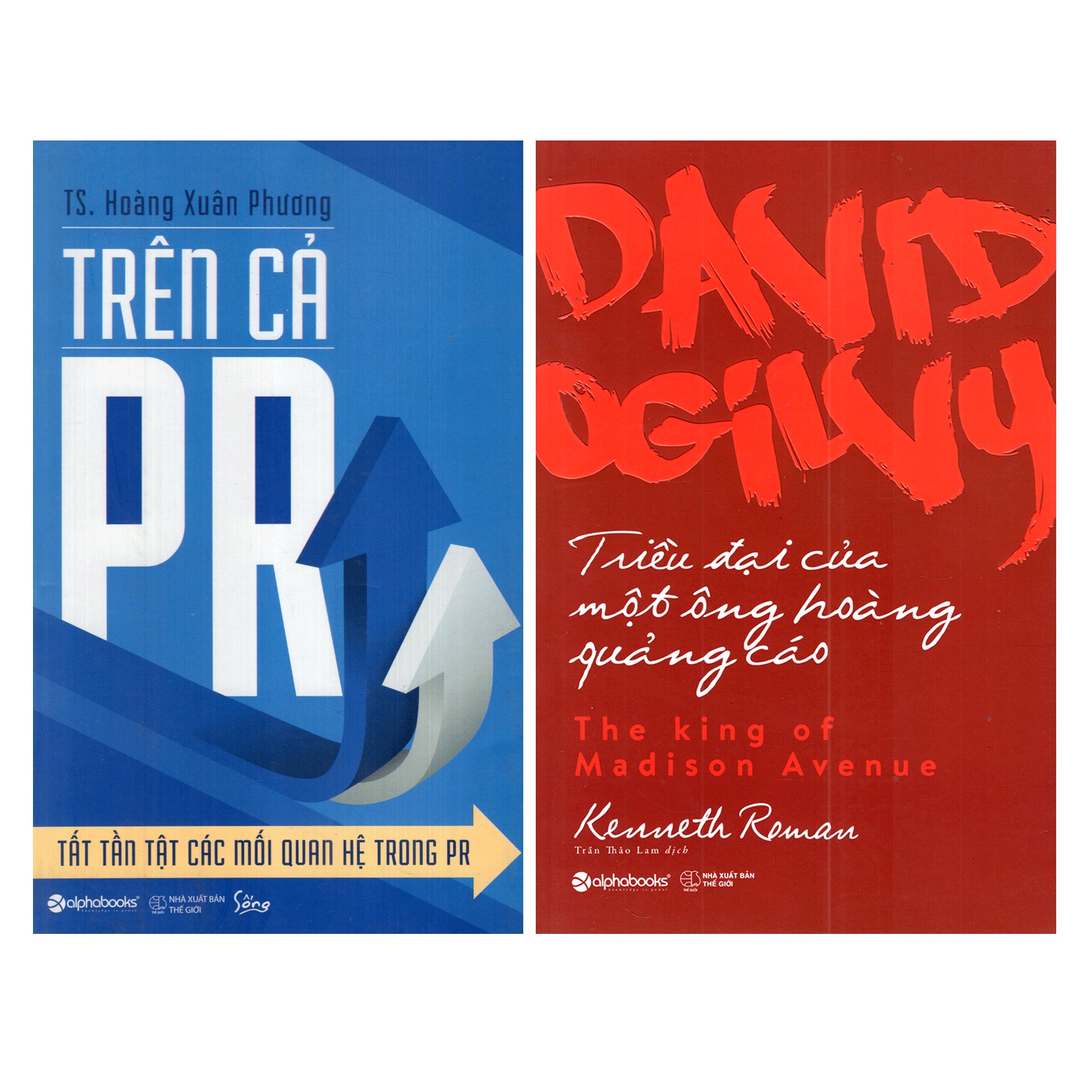 Combo 2 Cuốn Sách Hay Về Marketing - Bán Hàng: Trên Cả PR - Tất Tần Tật Các Mối Quan Hệ Trong PR + David Ogilvy - Triều Đại Của Một Ông Hoàng Quảng Cáo