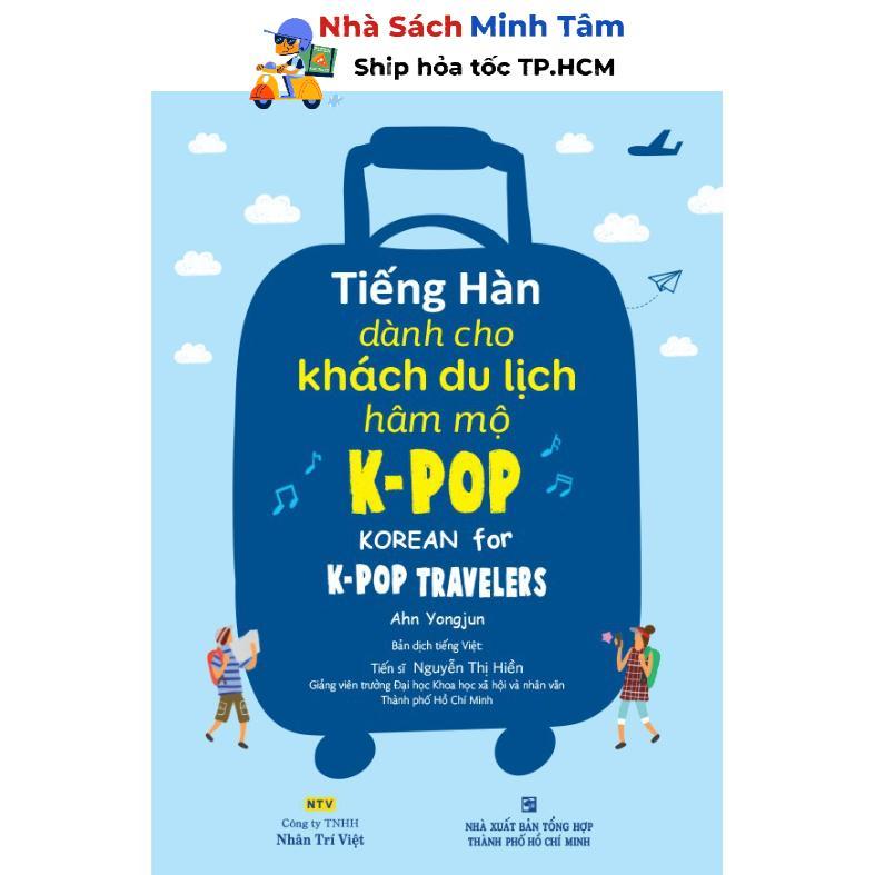 Sách - Tiếng Hàn Dành Cho Khách Du Lịch Hâm Mộ K-Pop - Nhân Trí Việt