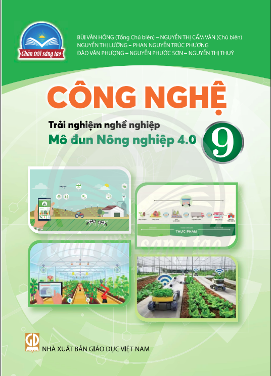 Sách giáo khoa Công Nghệ 9- Nông nghiệp 4.0- Chân Trời Sáng Tạo
