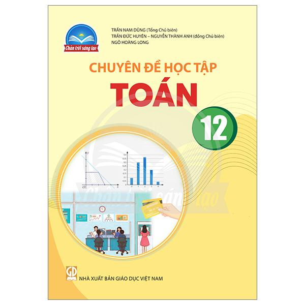 Chuyên Đề Học Tập Toán 12 (Chân Trời) (Chuẩn)