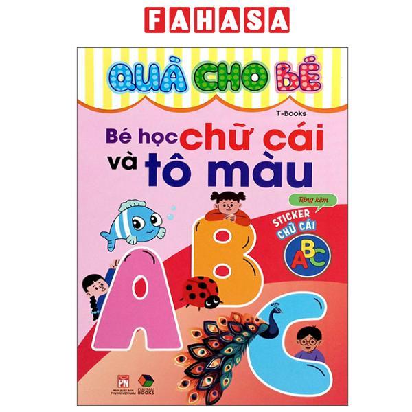 Sách - Quà Cho Bé - Bé Học Chữ Cái Và Tô Màu