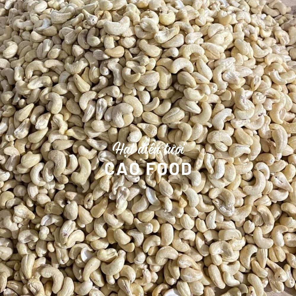 Hạt điều tươi nguyên hạt CAO Food từ hạt điều size A cồ Bình Phước - dùng nấu sữa, nấu cháo, ngũ cốc dinh dưỡng