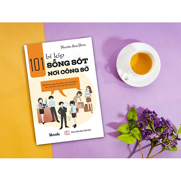 101 BÍ KÍP SỐNG SÓT NƠI CÔNG SỞ - Nguyễn Anh Dũng