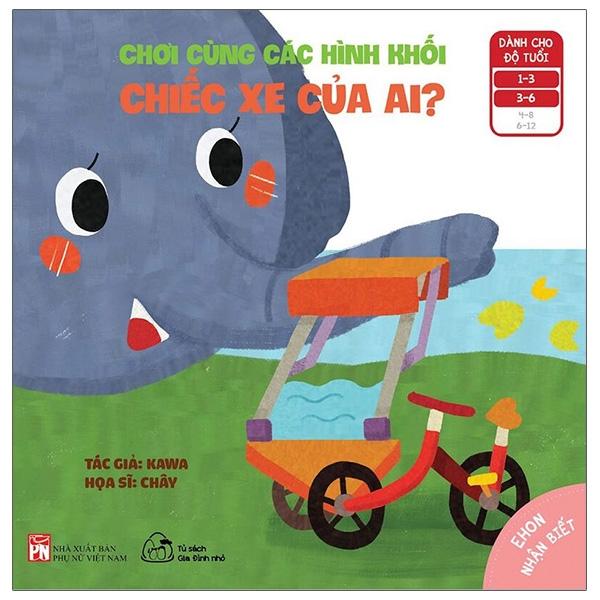 Ehon Nhận Biết - Chơi Cùng Các Hình Khối - Chiếc Xe Của Ai? (Từ 1 - 6 Tuổi)