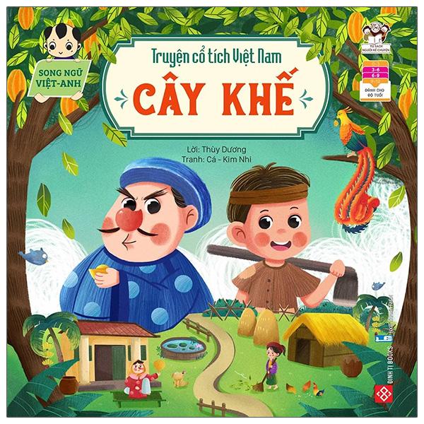 Truyện Cổ Tích Việt Nam - Cây Khế (Song Ngữ Việt - Anh)