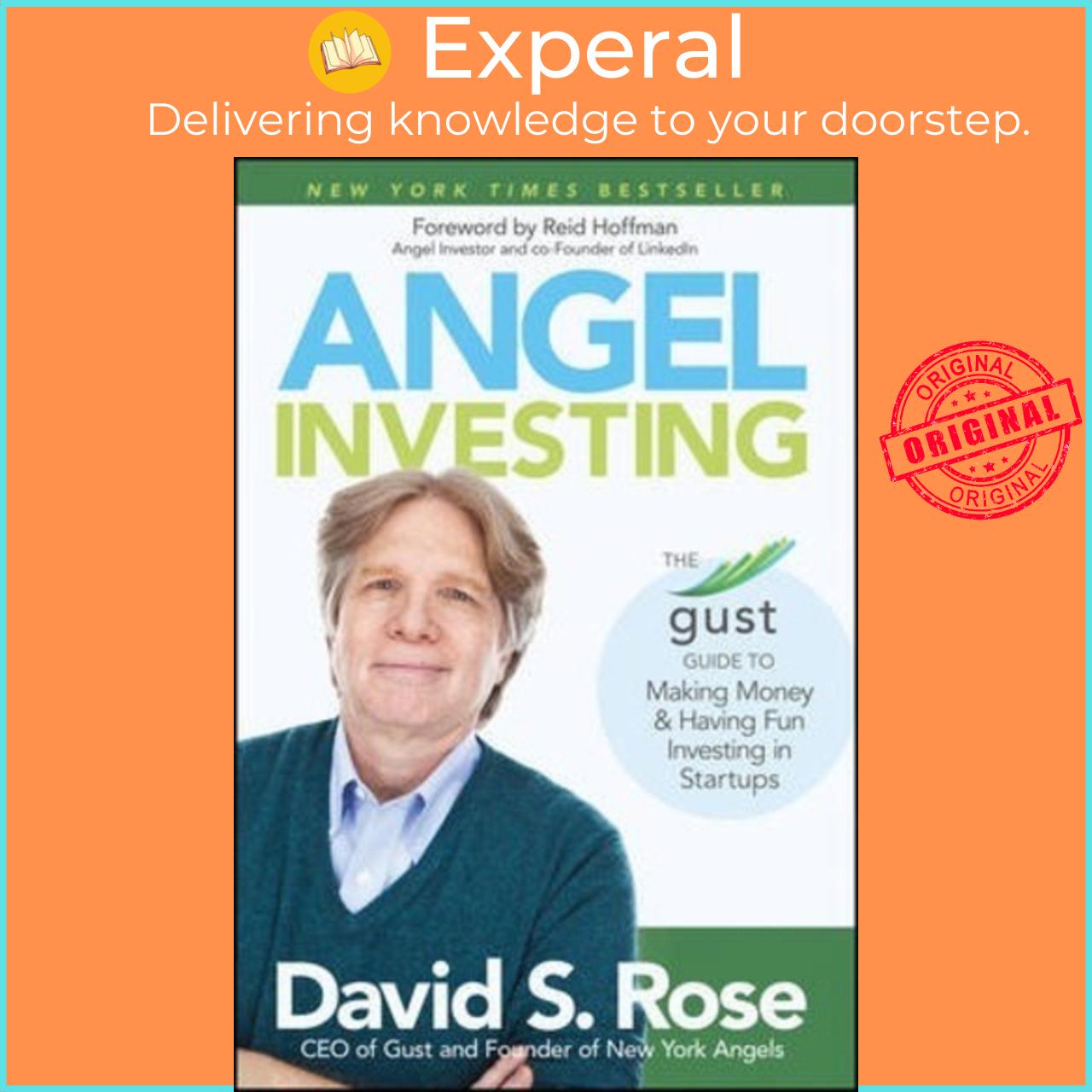 Sách - Angel Investing : The Gust Guide to Making Money and Having by David S. Rose Reid Hoffman