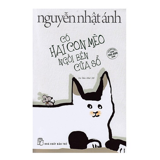 Sách- Bộ 6 cuốn Nguyễn Nhật Ánh: Có Hai Con Mèo Ngồi Bên Cửa Sổ+ Mùa Hè Không Tên+Ngày Xưa Có Một Chuyện Tình+ Ngồi Khóc Trên Cây+ Những  Người Hàng Xóm+ Sương Khói Quê Nhà-MK