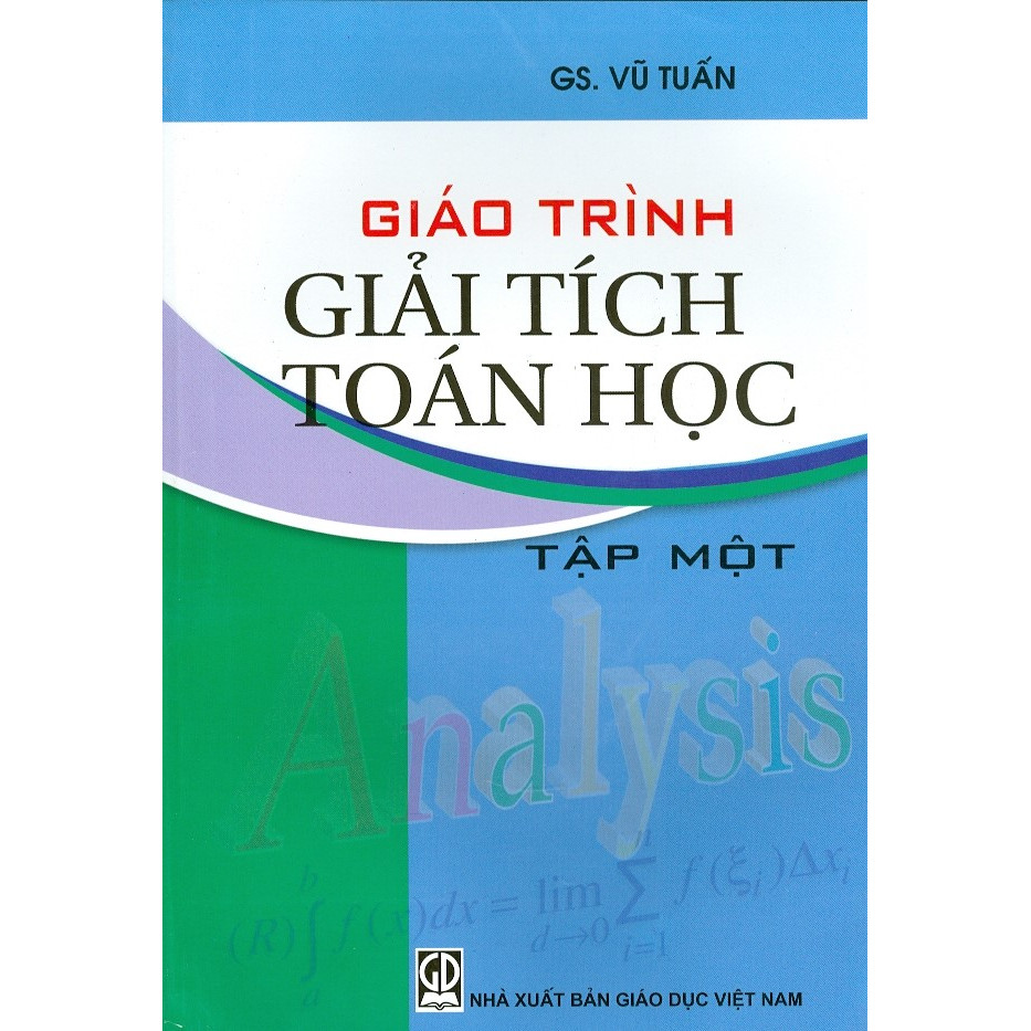 Giáo Trình Giải Tích Toán Học - Tập Một