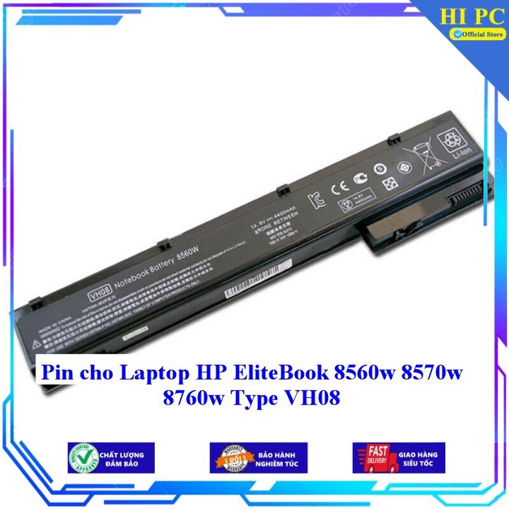 Pin cho Laptop HP EliteBook 8560w 8570w 8760w Type VH08 - Hàng Nhập Khẩu