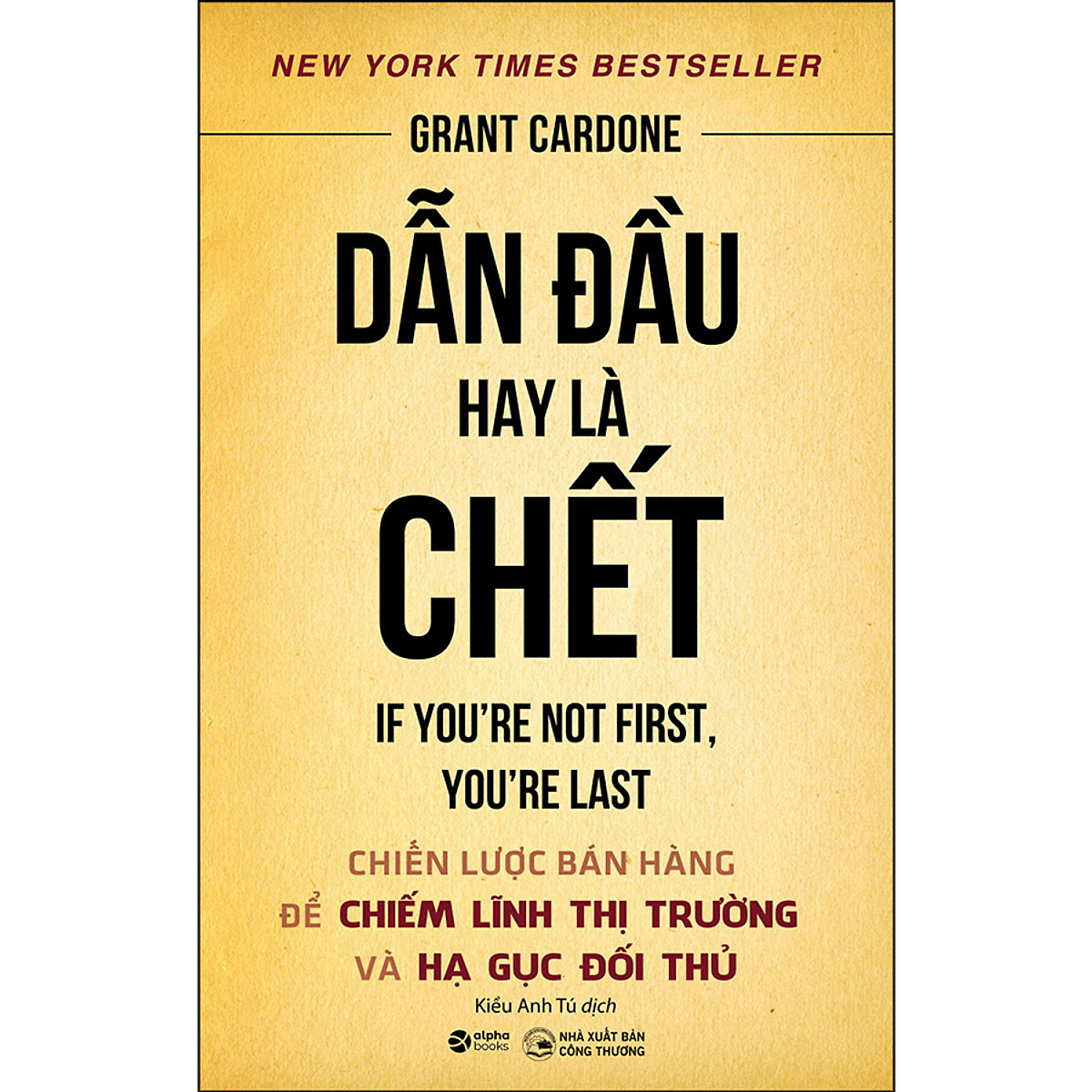 Trạm Đọc | Dẫn Đầu Hay Là Chết