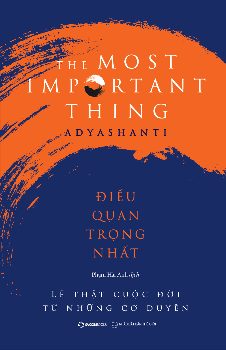 Điều quan trọng nhất - Tác giả Adyashanti