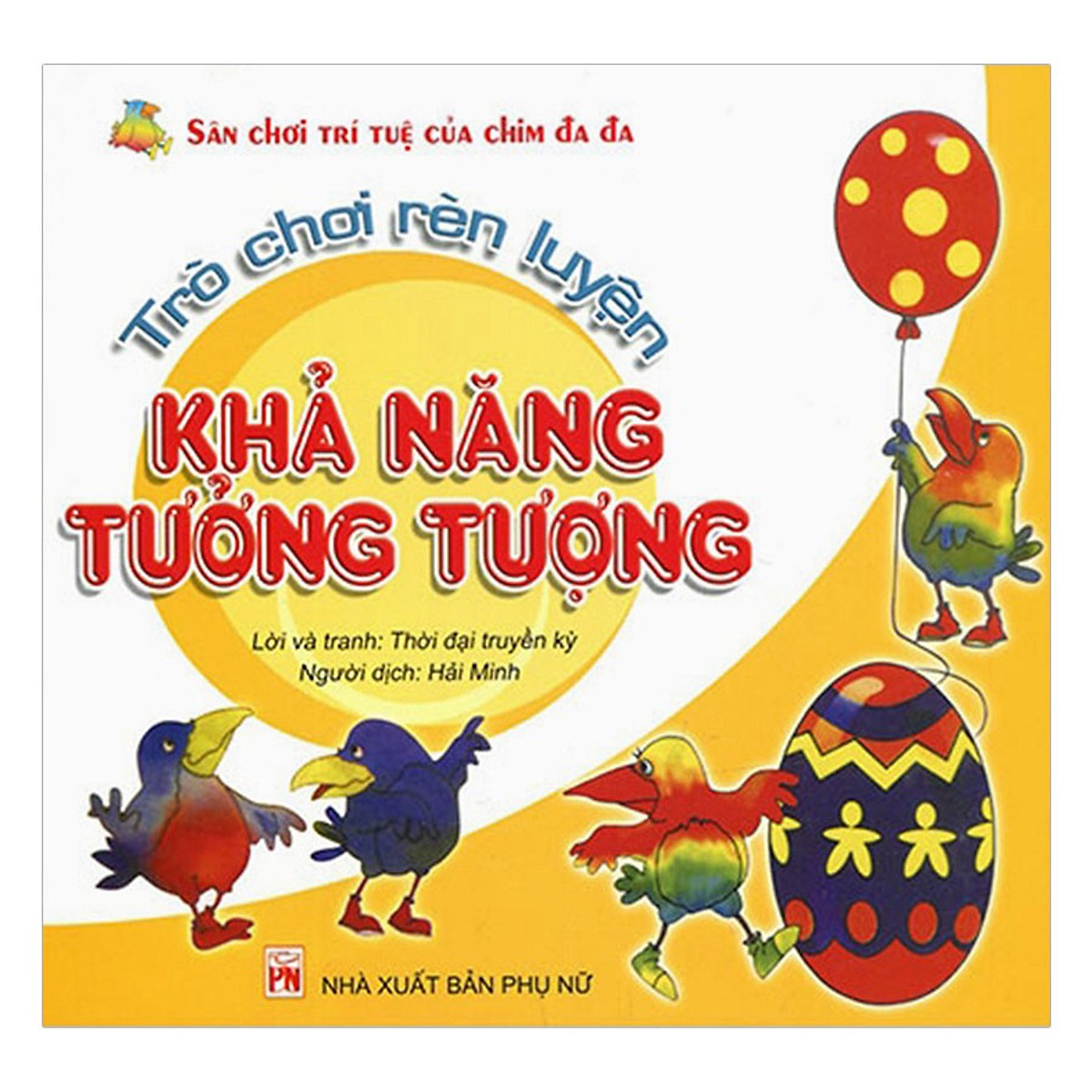 Combo Sân Chơi Phát Triển Trí Tuệ (Bộ 6q): Chim Đa Đa - Tặng kèm poster An Toàn Cho Con Yêu (Quy Tắc An Toàn Cho Bé)