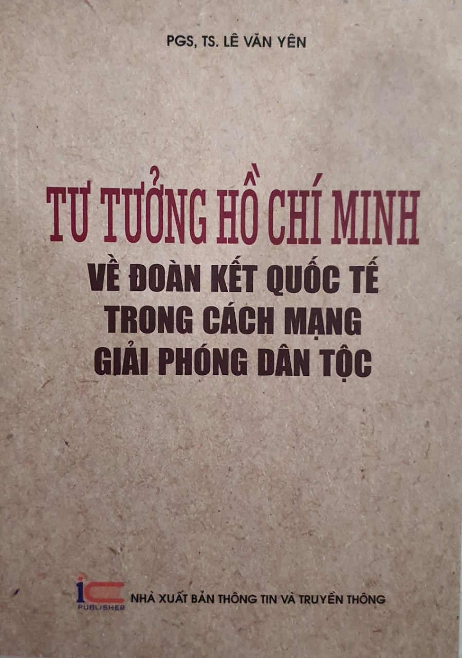 Tư tưởng Hồ Chí Minh về đoàn kết quốc tế trong cách mạng giải phóng dân tộc