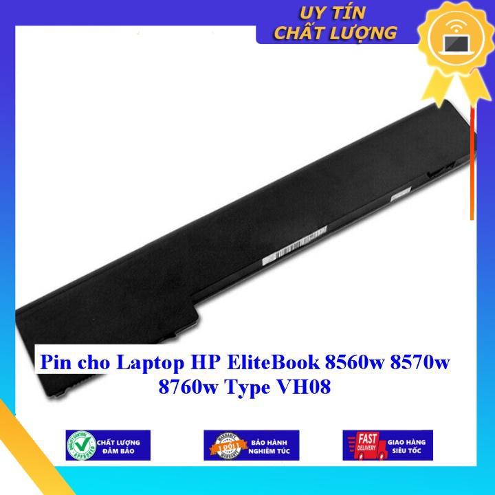 Pin cho Laptop HP EliteBook 8560w 8570w 8760w Type VH08 - Hàng Nhập Khẩu  MIBAT810