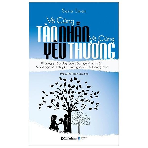 Sách Lẻ/Trọn bộ 4 cuốn Vô Cùng Tàn Nhẫn Vô Cùng Yêu Thương (Tập 1 +Tập 2+Tập 3 +Tập 4) - Alphabooks - BẢN QUYỀN - Tập 1