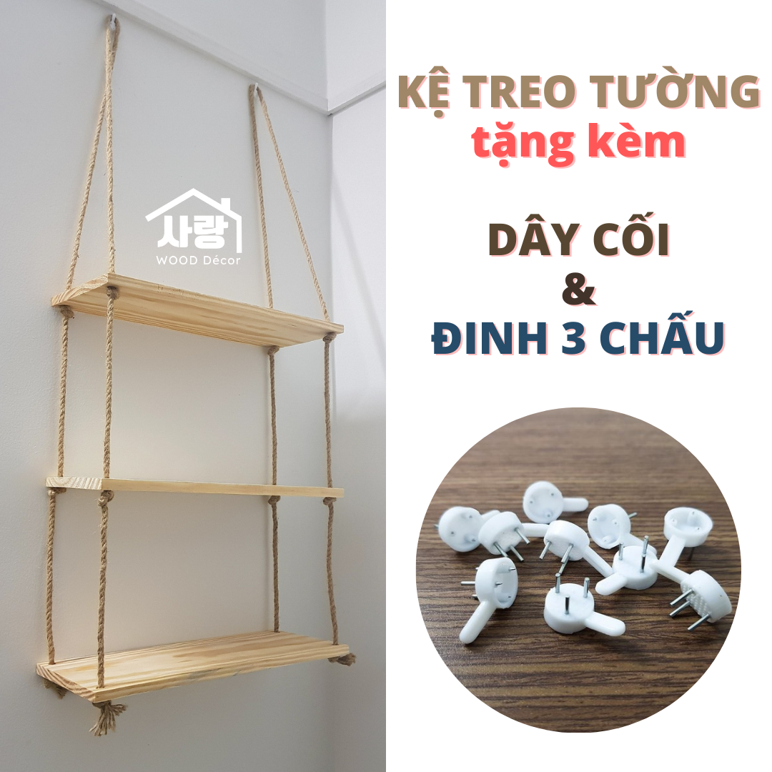 Kệ treo tường gỗ thông 3 tầng kèm dây cối và đinh ba chấu gắn tường