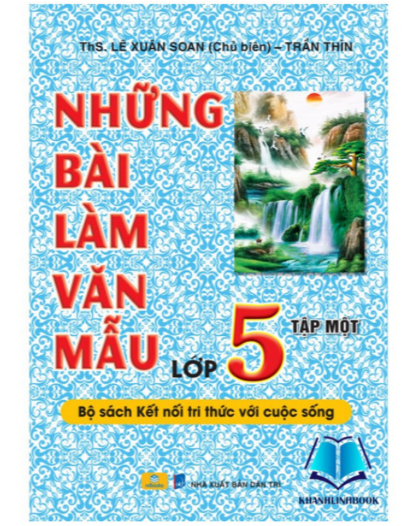 Sách - Những Bài Làm Văn Mẫu Lớp 5 - Tập 1 (Kết Nối)