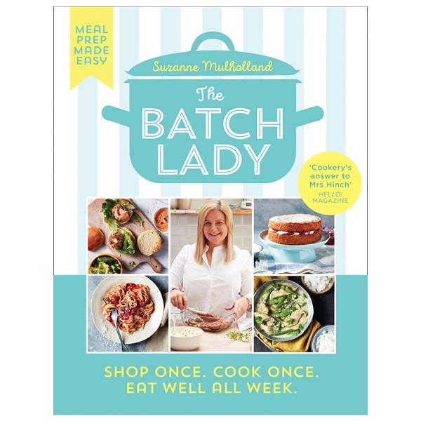 The Batch Lady : Shop Once. Cook Once. Eat Well All Week.