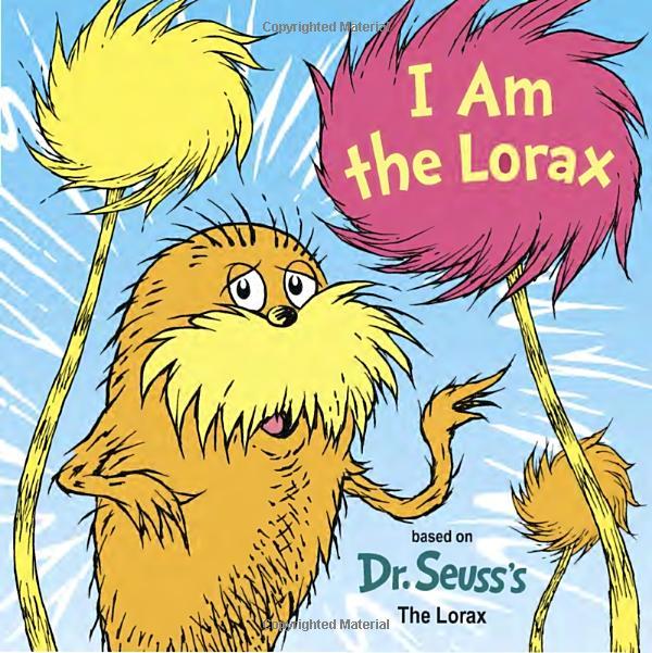 I Am The Lorax (Dr. Seuss's I Am Board Books)