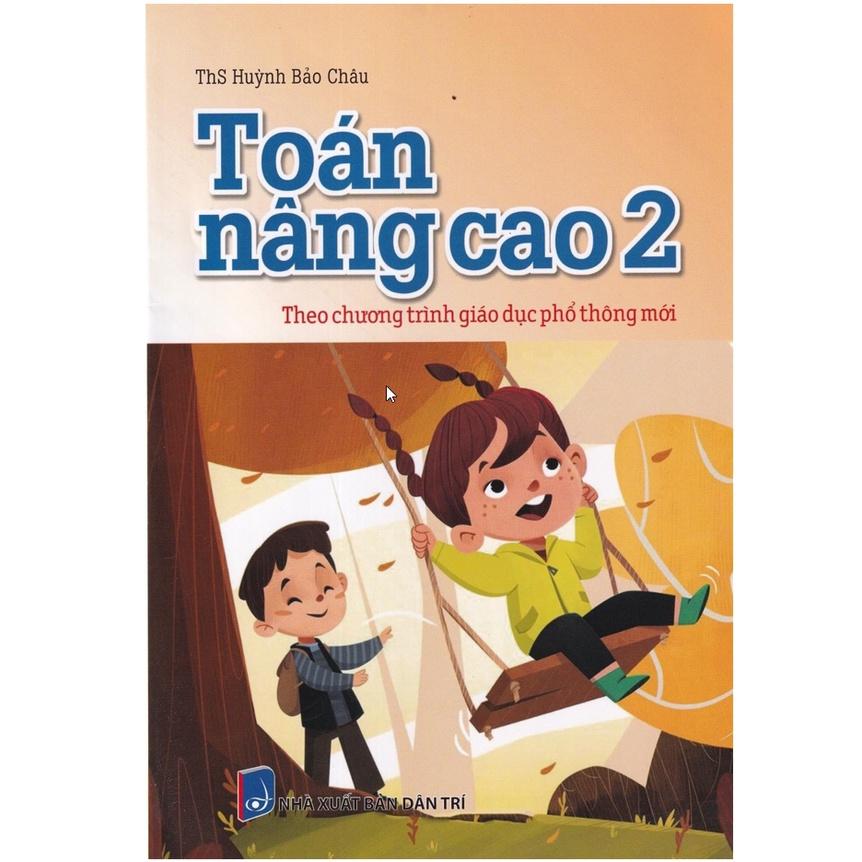 Sách Toán Nâng Cao Lớp 2 Theo Chương Trình Giáo Dục Phổ Thông Mới