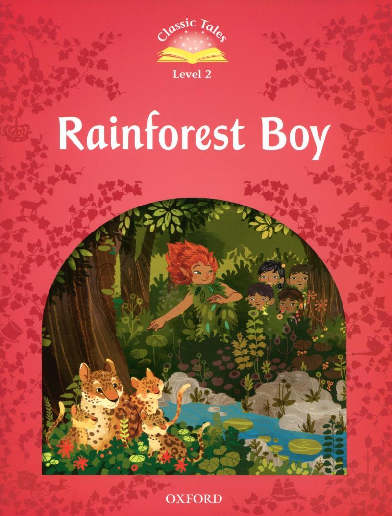 Classic Tales: Level 2: Rainforest Boy