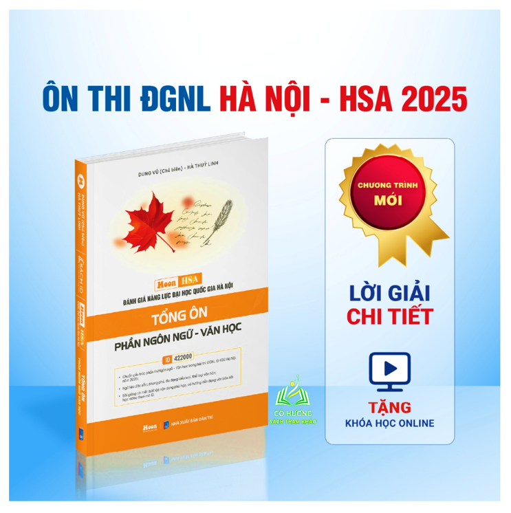 Sách - ôn thi đánh giá năng lực Hà Nội Tổng ôn phần ngôn ngữ Văn Học [HSA 2025]