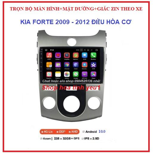 BỘ Màn hình DVD Androi cho xe ô tô KIA FORTE ĐIỀU HÒA CƠ 2009 - 2012,màn 9 inch đa chức năng cho xe ô tô KÈM MẶT DƯỠNG