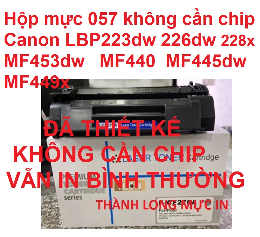 Hộp mực Canon 057 KHÔNG CẦN DÙNG CHIP cho máy in Canon LBP 223dw 226dw MF453dw LBP228x MF440 MF445dw MF449x NHẬN LỆNH IN 100%