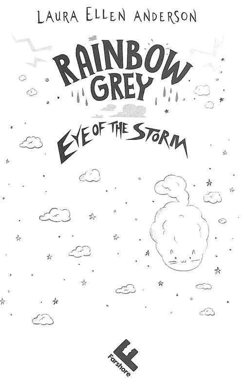 Rainbow Grey: Eye Of The Storm