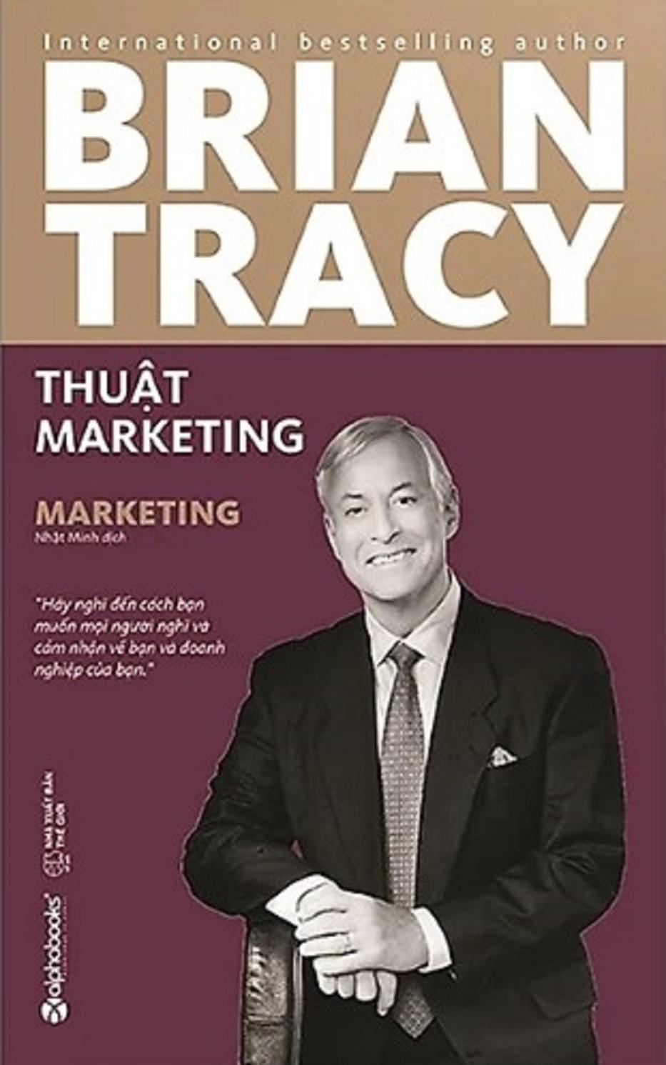 Bryan Tracy - Thuật Marketing