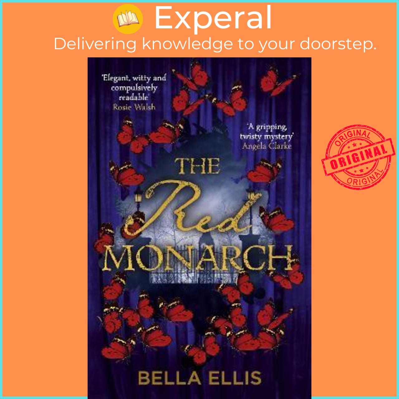 Sách - The Red Monarch : The Brontë sisters take on the underworld of London in t by Bella Ellis