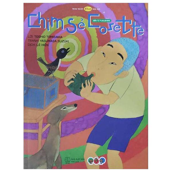 Truyện Tranh Ehon Nhật Bản - Chim Sẻ Cosette