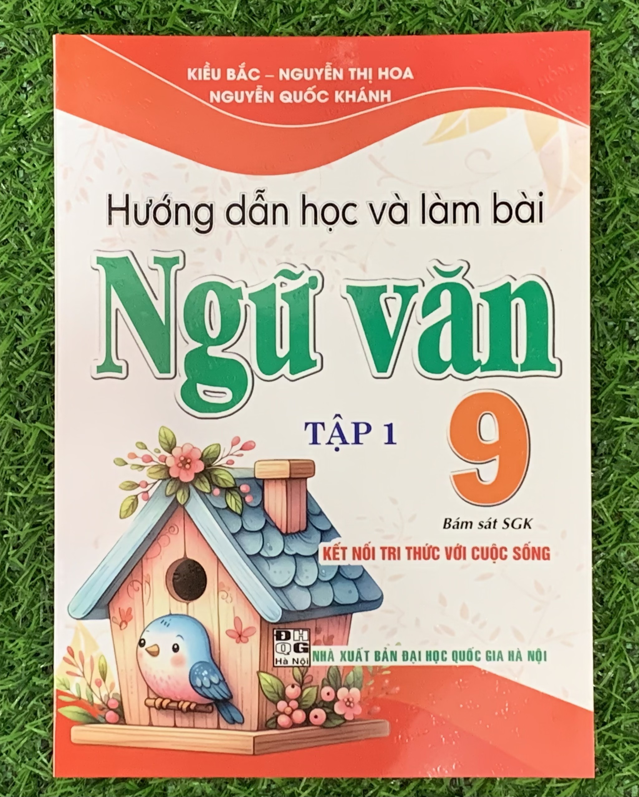 Sách hướng dẫn học và làm bài ngữ văn 9 - tập 1 (bám sát sgk kết nối tri thức với cuộc sống) (HA-MK)