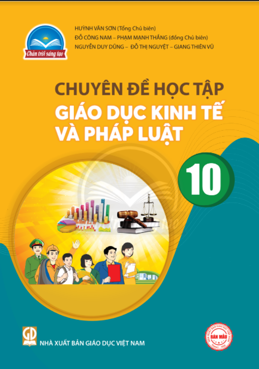 Sách giáo khoa Chuyên đề học tập Giáo Dục Kinh Tế và Pháp Luật 10- Chân Trời Sáng Tạo