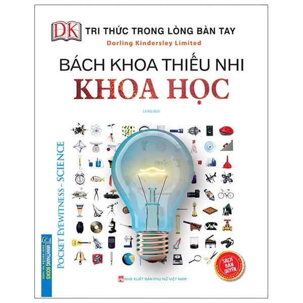 Tri Thức Trong Lòng Bàn Tay - Bách Khoa Thiếu Nhi Khoa Học Pocket Eyewitness Science