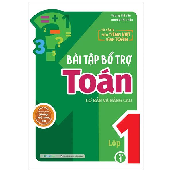 Bài Tập Bổ Trợ Toán Cơ Bản Và Nâng Cao Lớp 1 - Tập 1