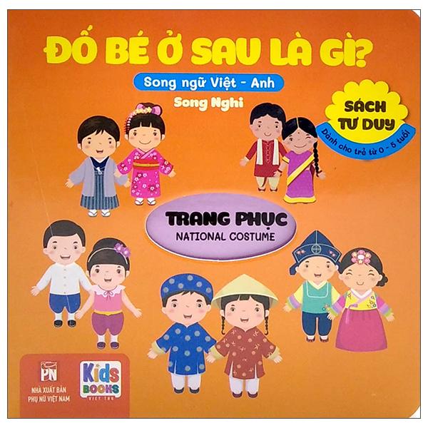 Sách Tư Duy – Đố Bé Ở Sau Là Gì – Trang Phục Song Ngữ Việt – Anh