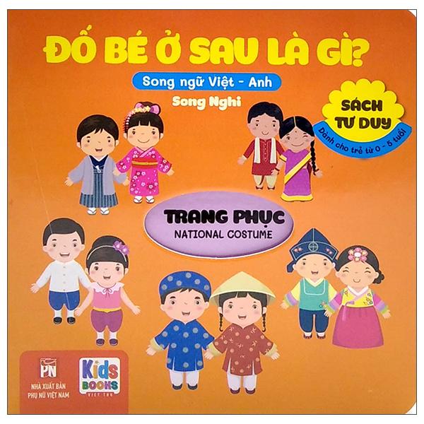 Sách Tư Duy - Đố Bé Ở Sau Là Gì? - Trang Phục (Song Ngữ Việt - Anh)