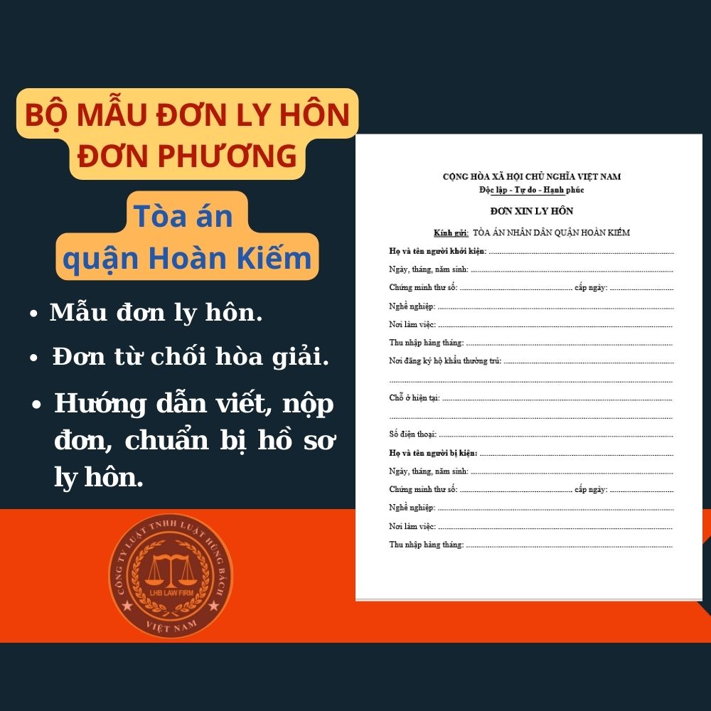 Mẫu đơn ly hôn đơn phương Tòa án quận Hoàn Kiếm + tài liệu hướng dẫn chi tiết