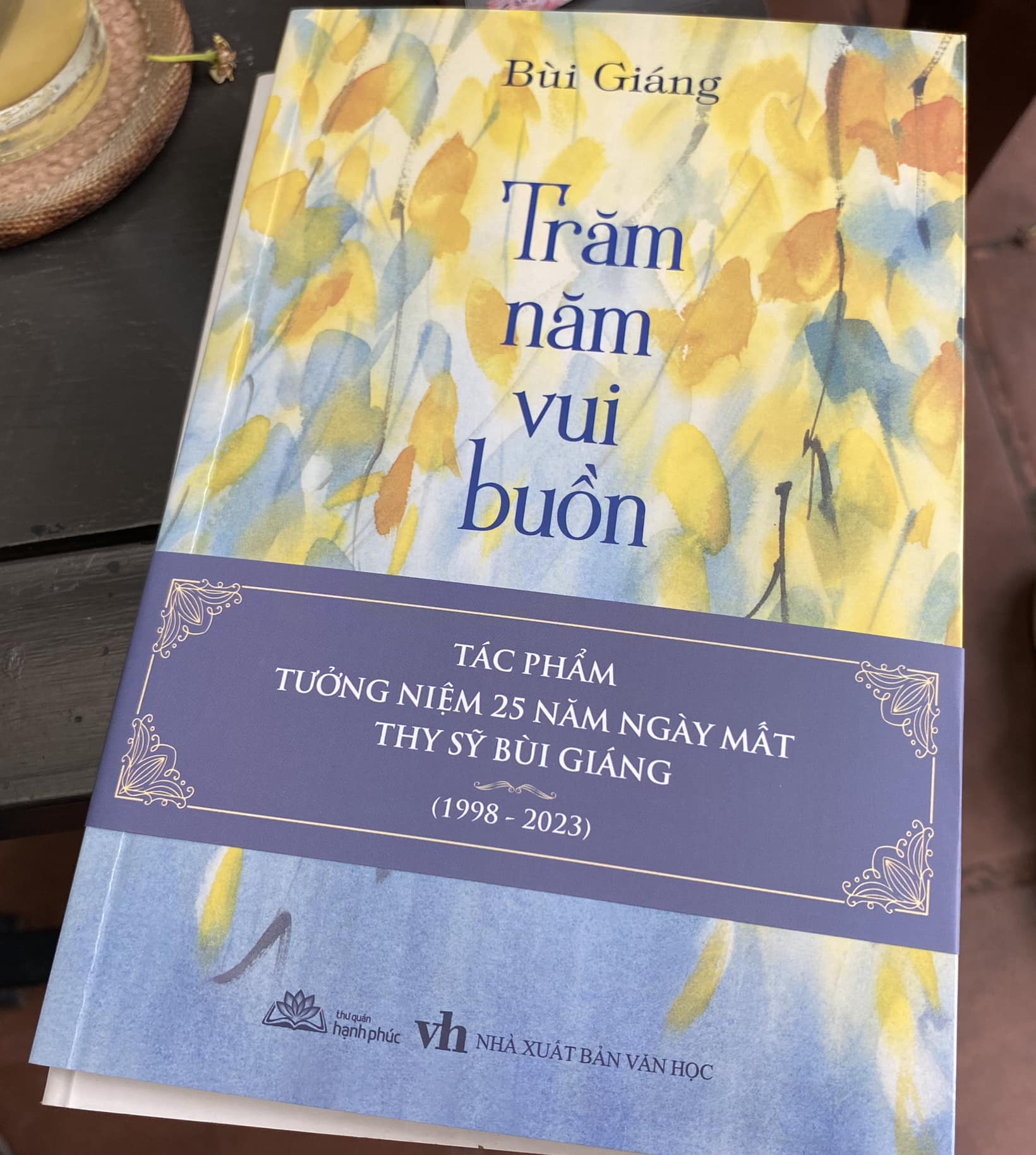 Sách Bùi Giáng lần đầu xuất bản - TRĂM NĂM VUI BUỒN (Tập thơ, có in thủ bút Bùi Giáng)