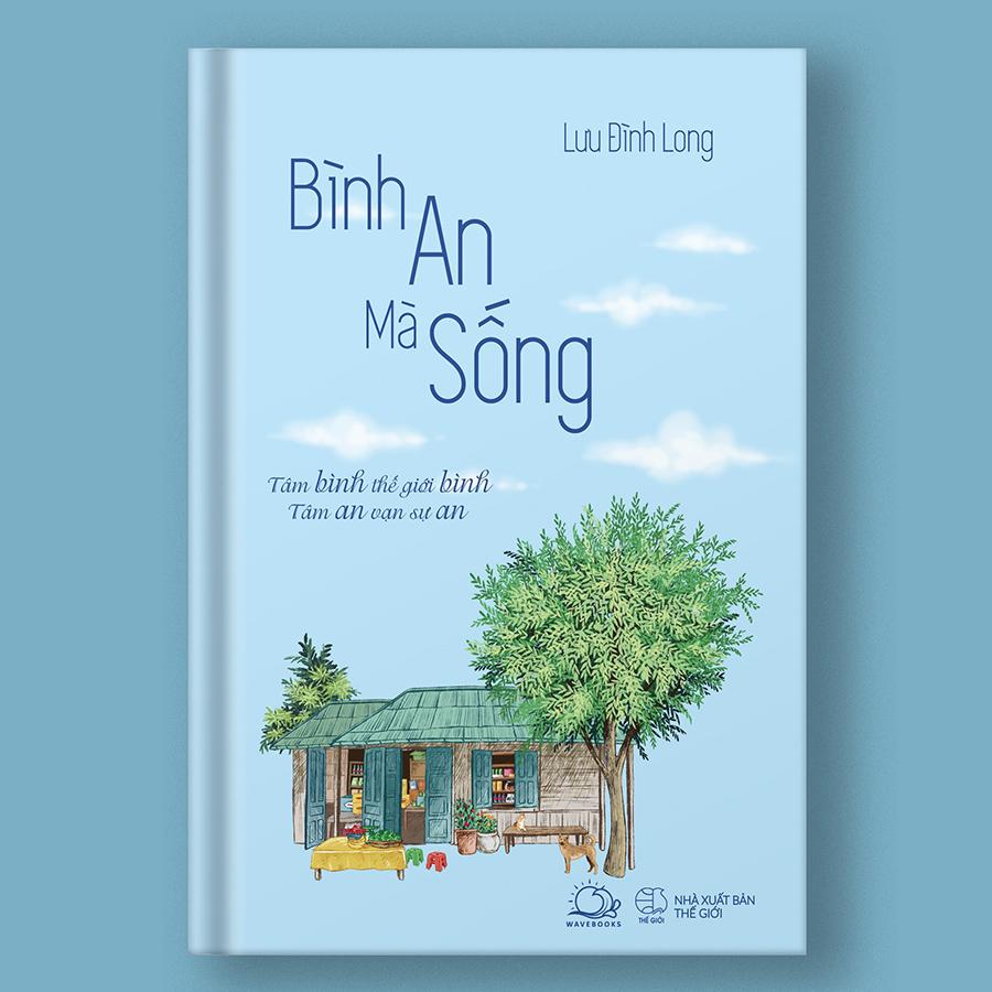 Cuốn sách: Bình An Mà Sống