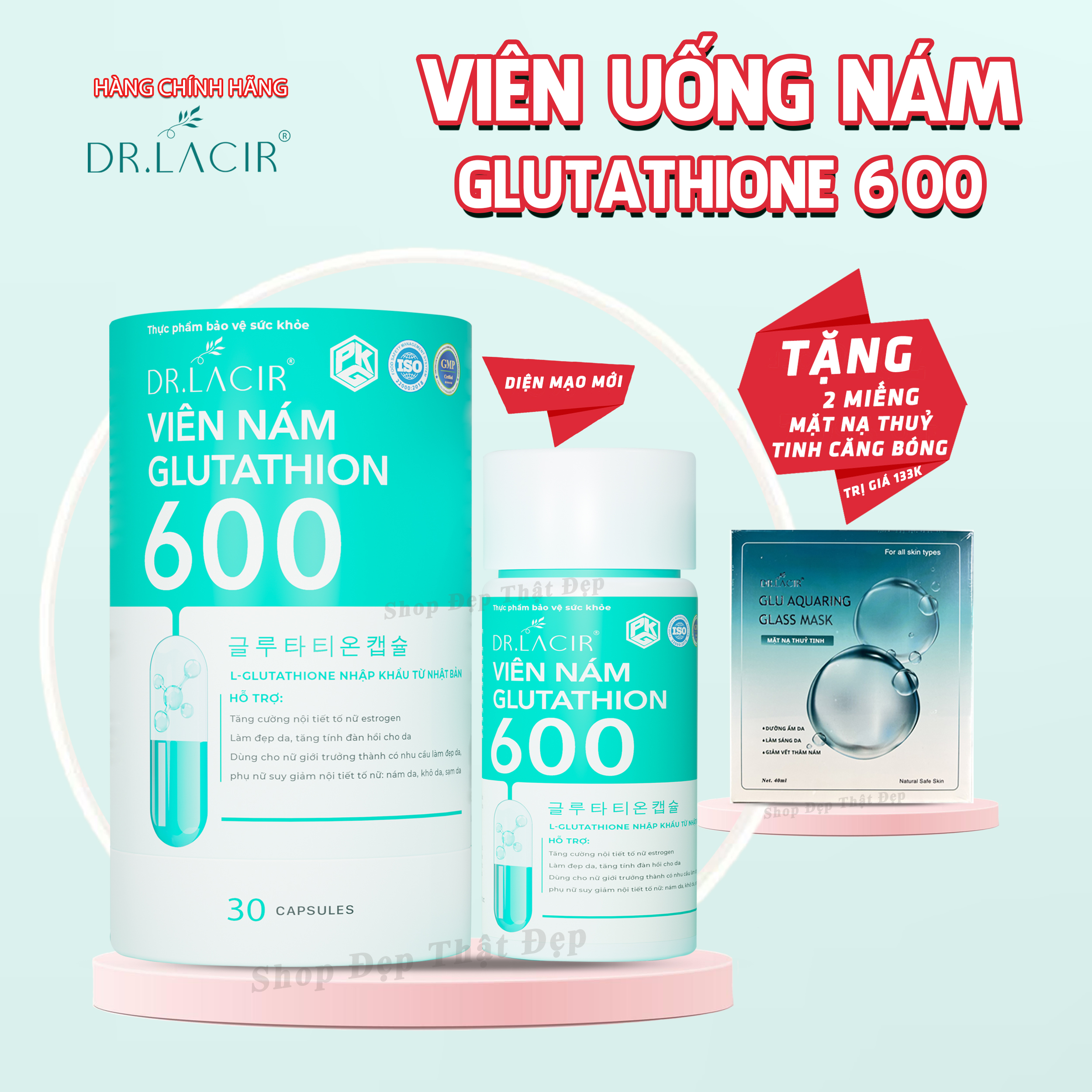 Glutathione 600 - Viên Uống Trắng Da Glutathione Dr.Lacir :Đẹp Da, Mờ Nám, Cân Bằng Nội Tiết Tố (Chính Hãng Dr Lacir)