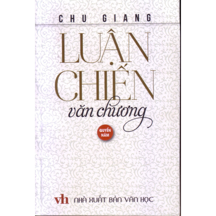 Luận chiến văn chương quyển 5