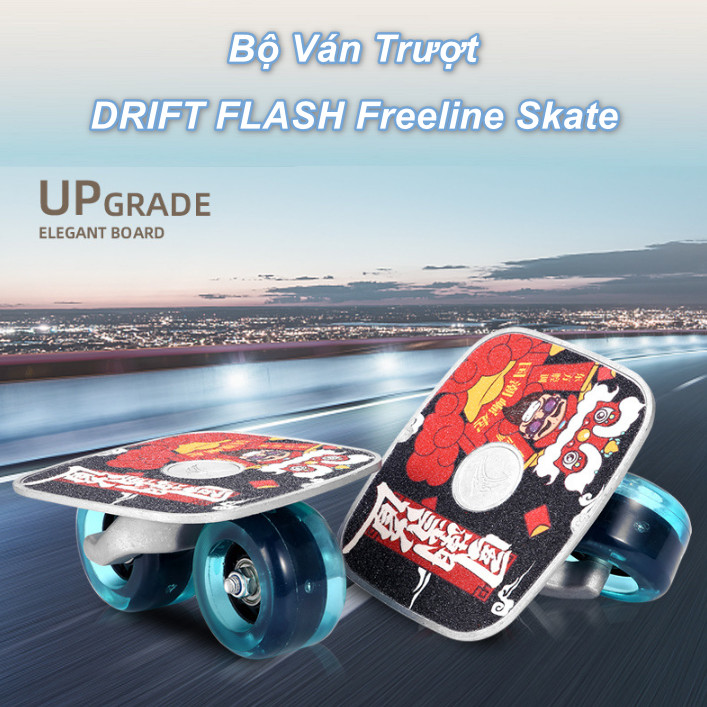 Bộ Ván Trượt DRIFT FLASH Freeline Skate