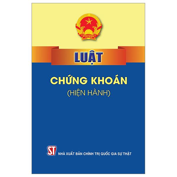 Luật Chứng Khoán (Hiện Hành)