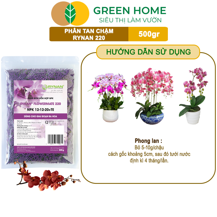 Phân Tan Chậm GreenHome, Rynan 220, Bao 500gr, Dùng Cho Phong Lan Ra Hoa, Hoa Bền Màu