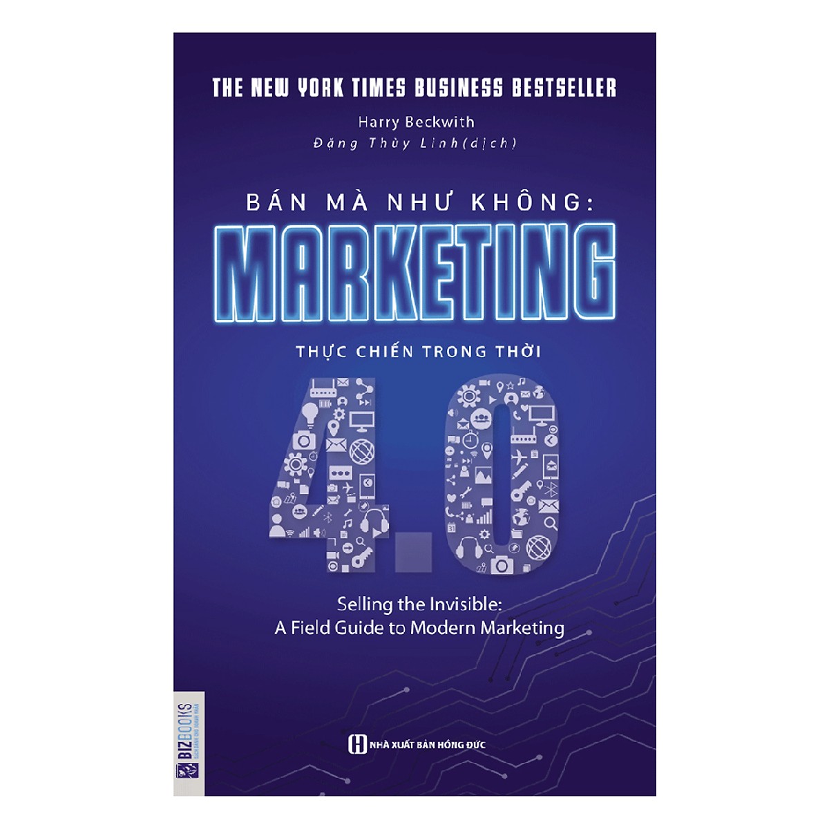 Bộ Sách Bí Quyết Kinh Doanh Hiệu Quả Trong Thời Kỳ 4.0 ( Nhà Lãnh Đạo 4.0 + Bán Mà Như Không - Marketing Thực Chiến Trong Thời 4.0 ) Quà Tặng: Cây Viết Galaxy